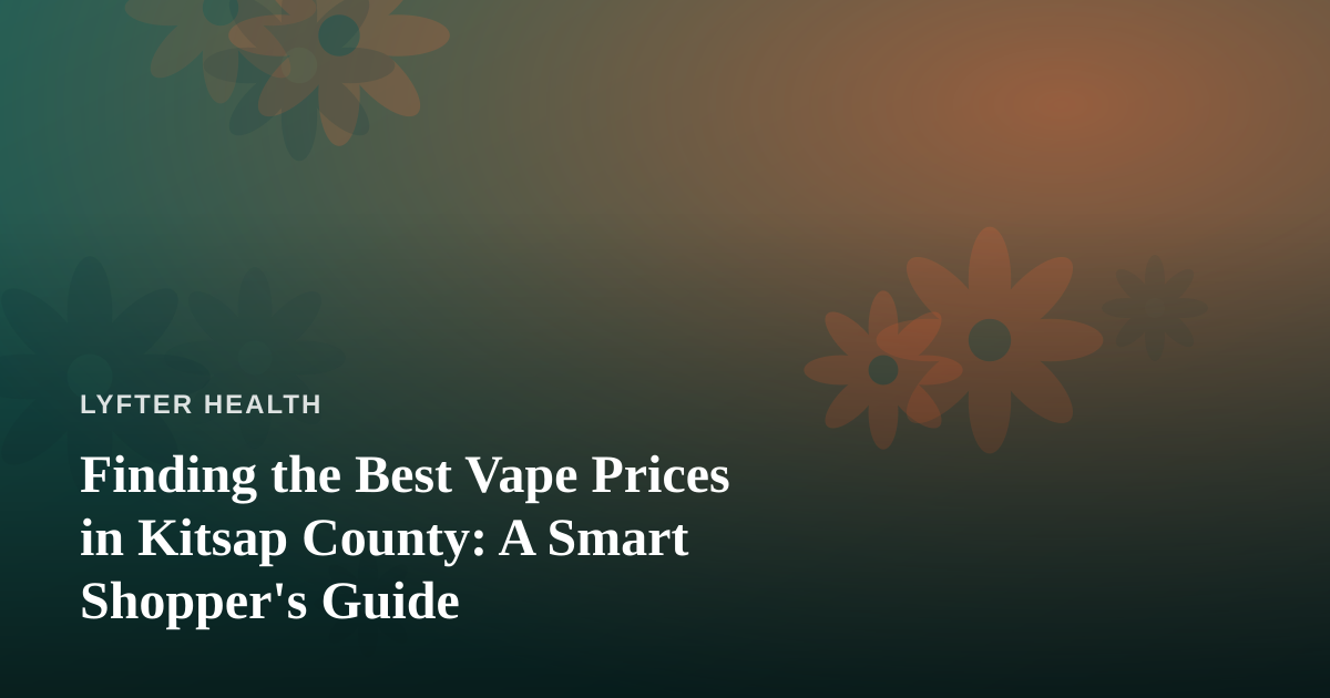 Finding the Best Vape Prices in Kitsap County: A Smart Shopper’s Guide